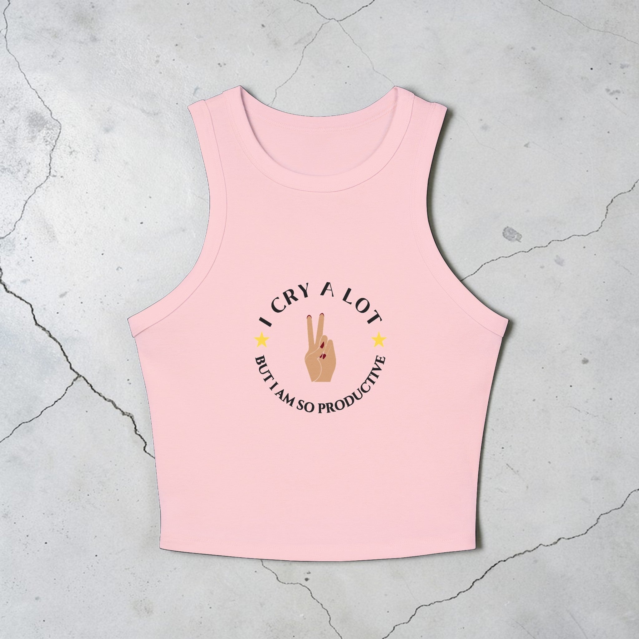 I Cry A Lot But I Am So Productive Tank Top