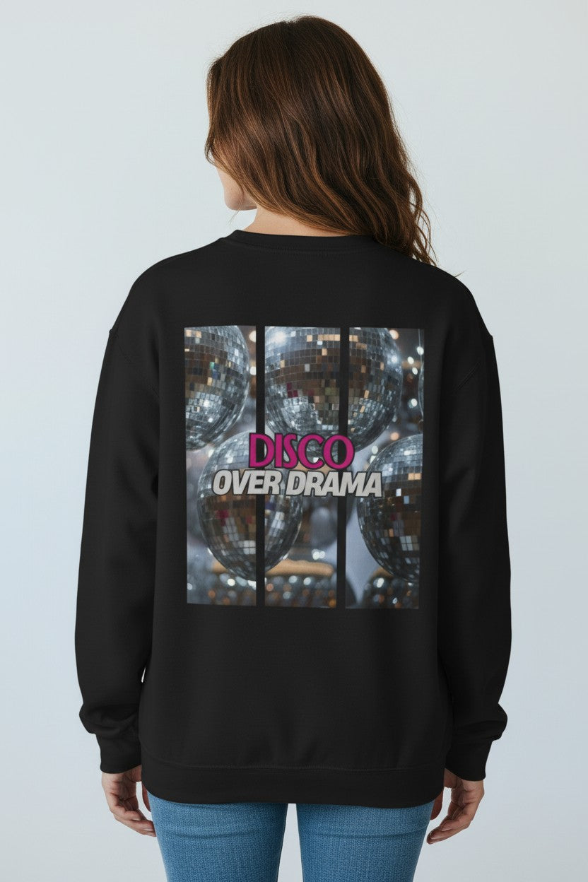 Disco Over Drama Crewneck Sweatshirt
