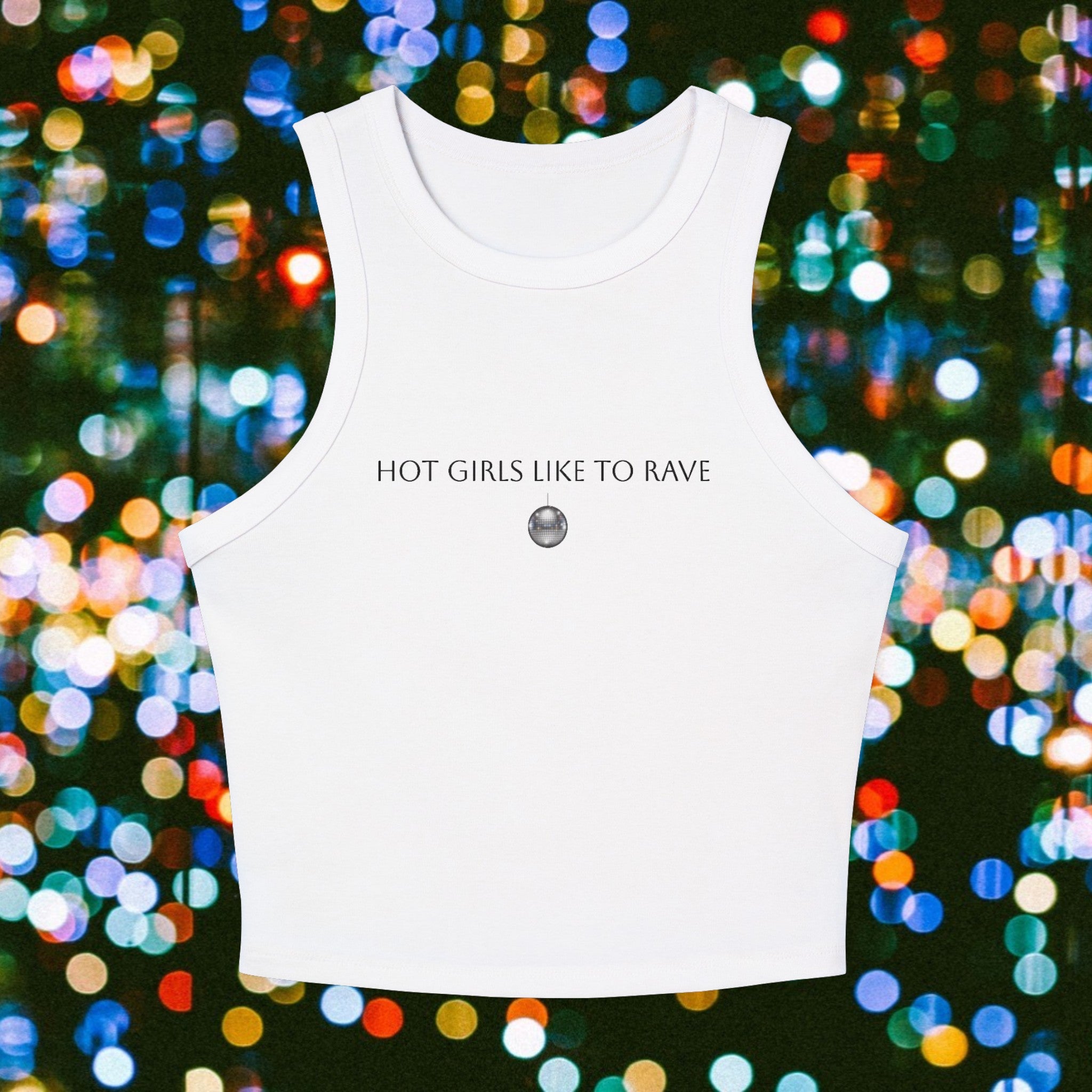 Hot Girls Like to Rave Tank Top