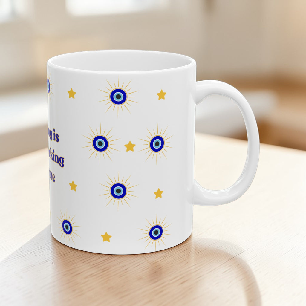 Everything Is Always Working Out for Me Mug