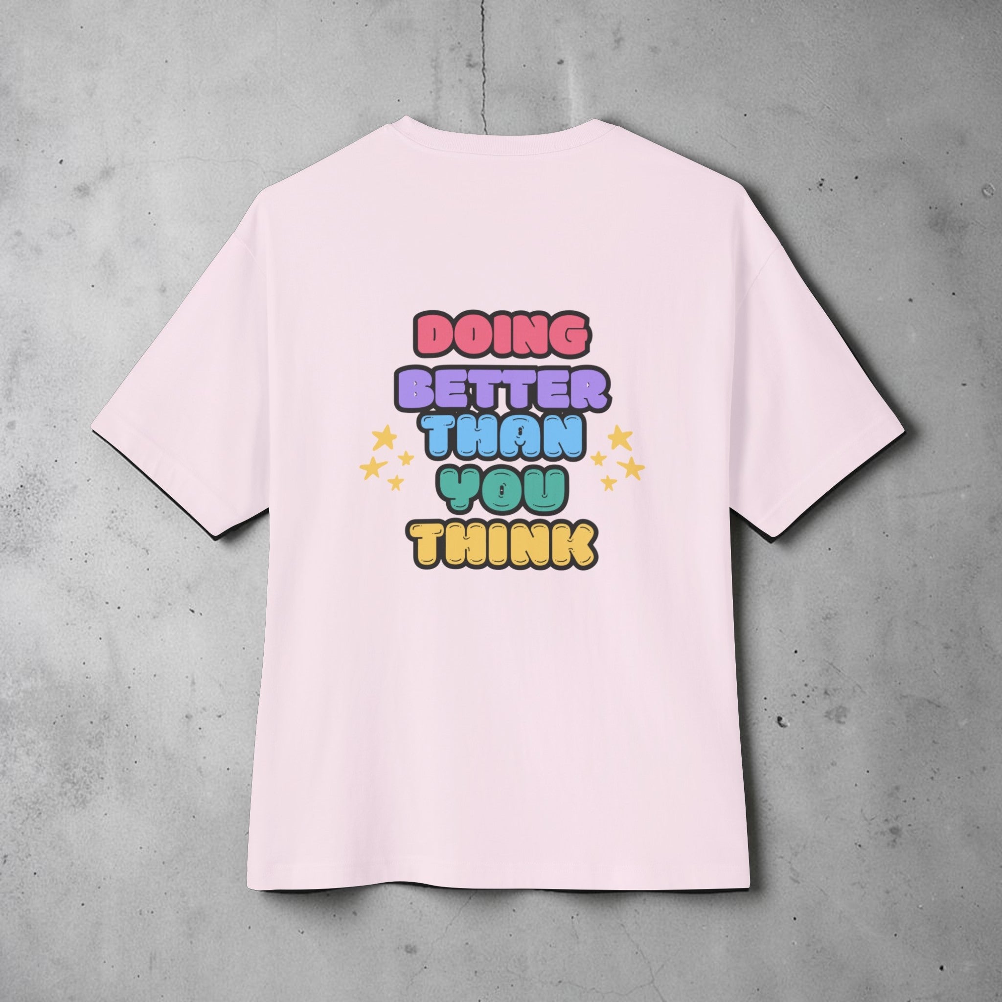 Doing Better Than You Think Shirt