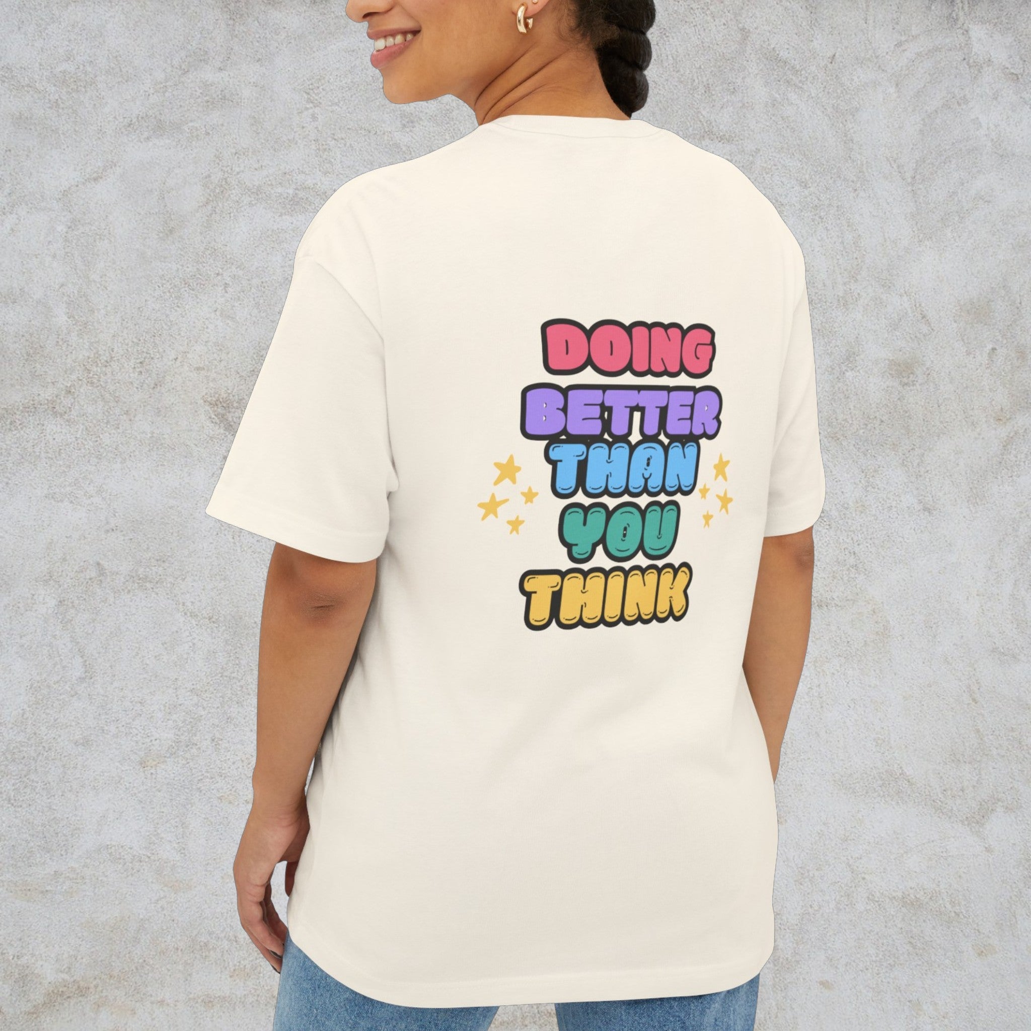 Doing Better Than You Think Shirt