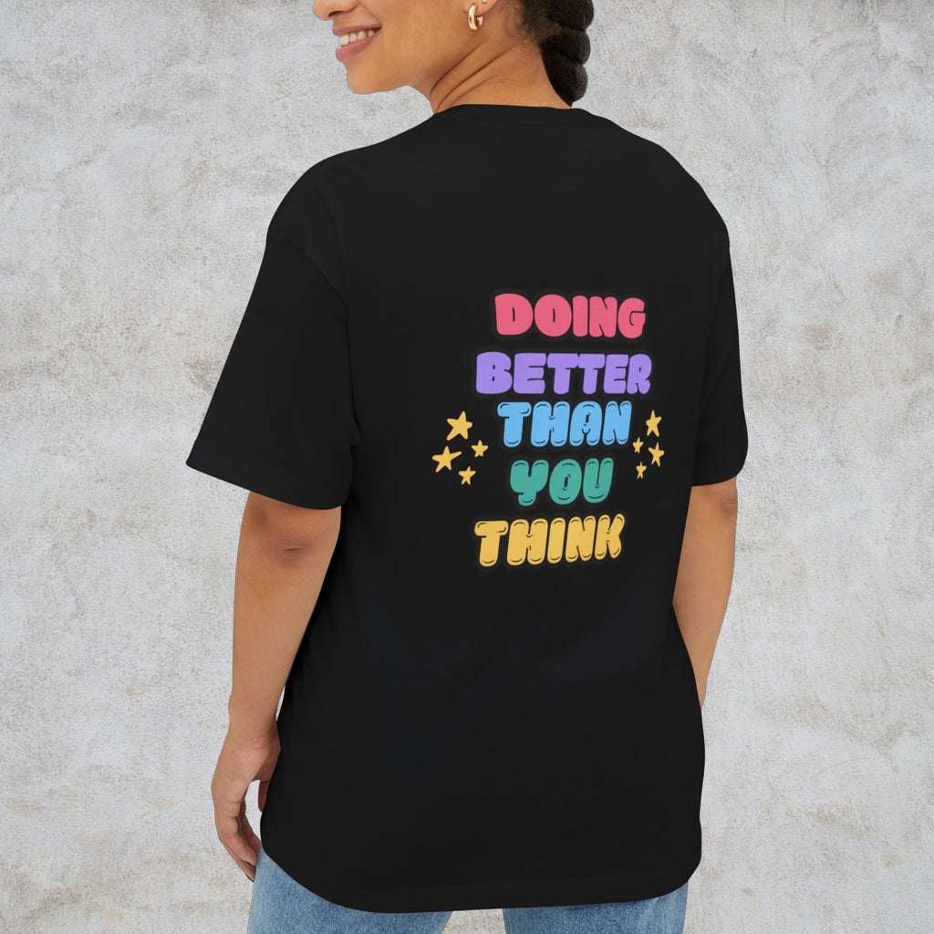 Doing Better Than You Think Shirt