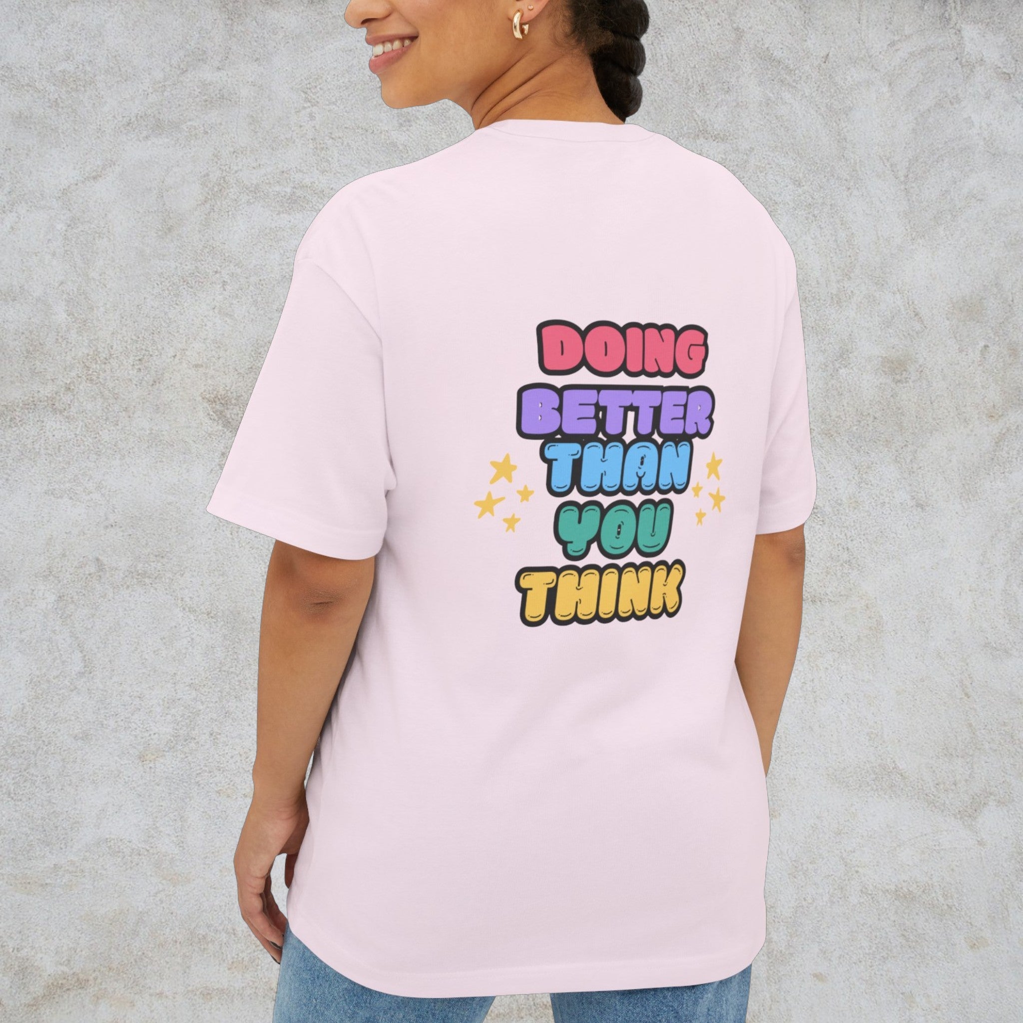 Doing Better Than You Think Shirt