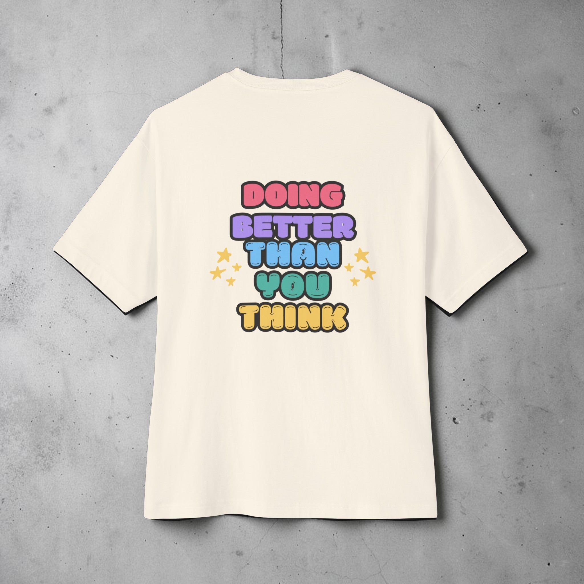 Doing Better Than You Think Shirt