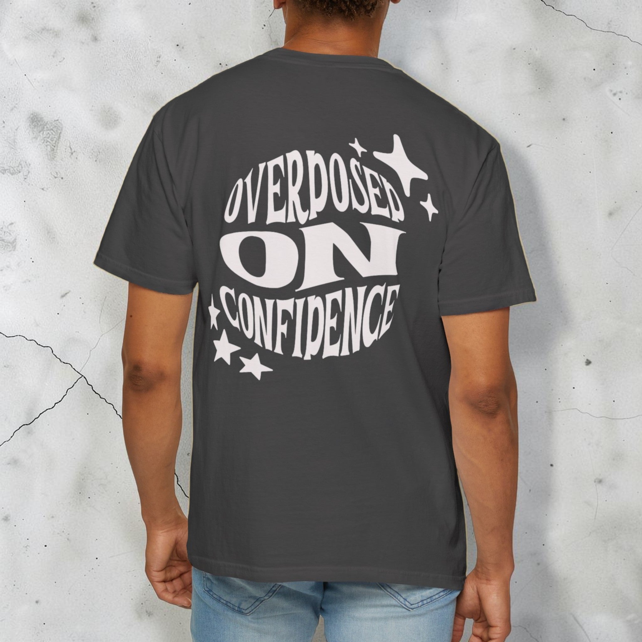Overdosed on Confidence Unisex Graphic Tee