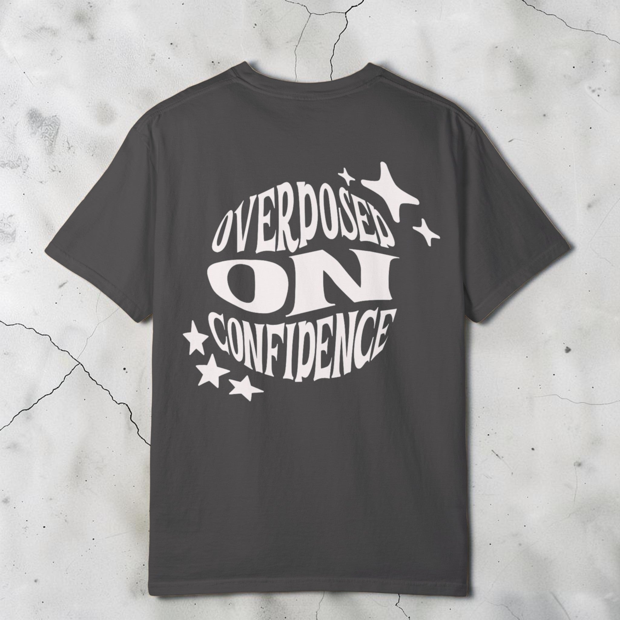 Overdosed on Confidence Unisex Graphic Tee