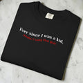 Ever Since I Was a Kid Graphic Tee