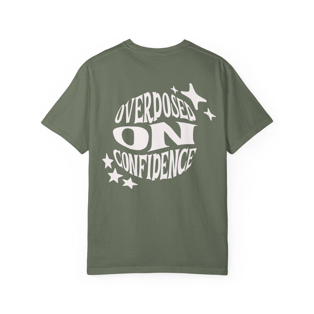 Overdosed on Confidence Unisex Graphic Tee